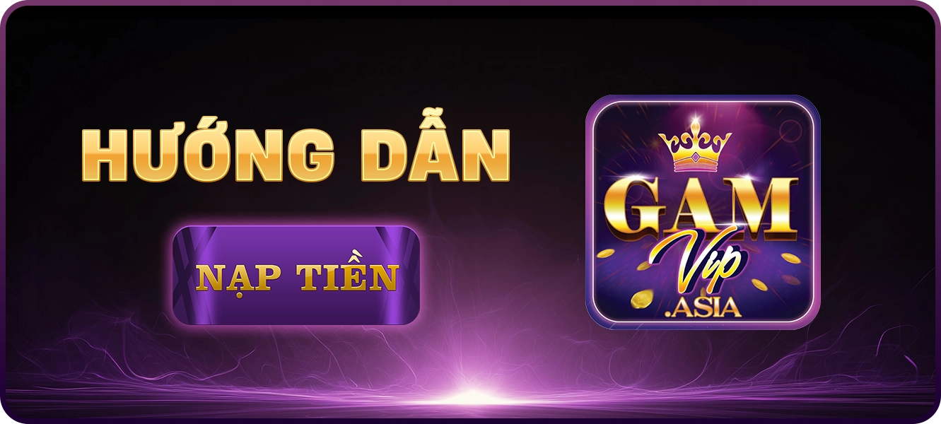 hướng dẫn nạp tiền Gamvip