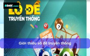 Giới Thiệu Về Số Đề Truyền Thống 8Day